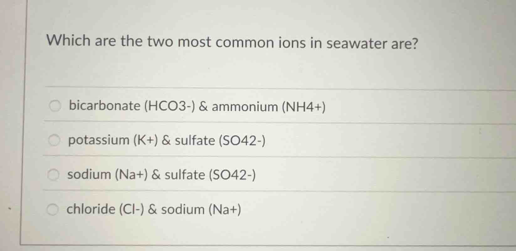 which are the two most common ions in seawater are? bicarbonate (hco3-)…