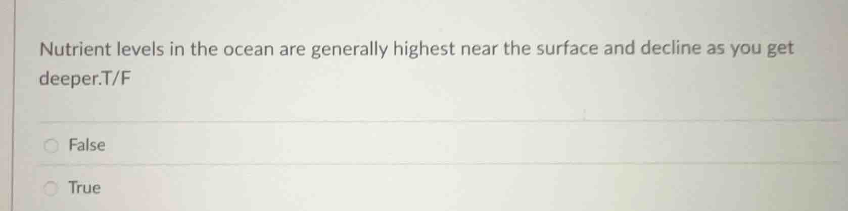 nutrient levels in the ocean are generally highest near the surface and…