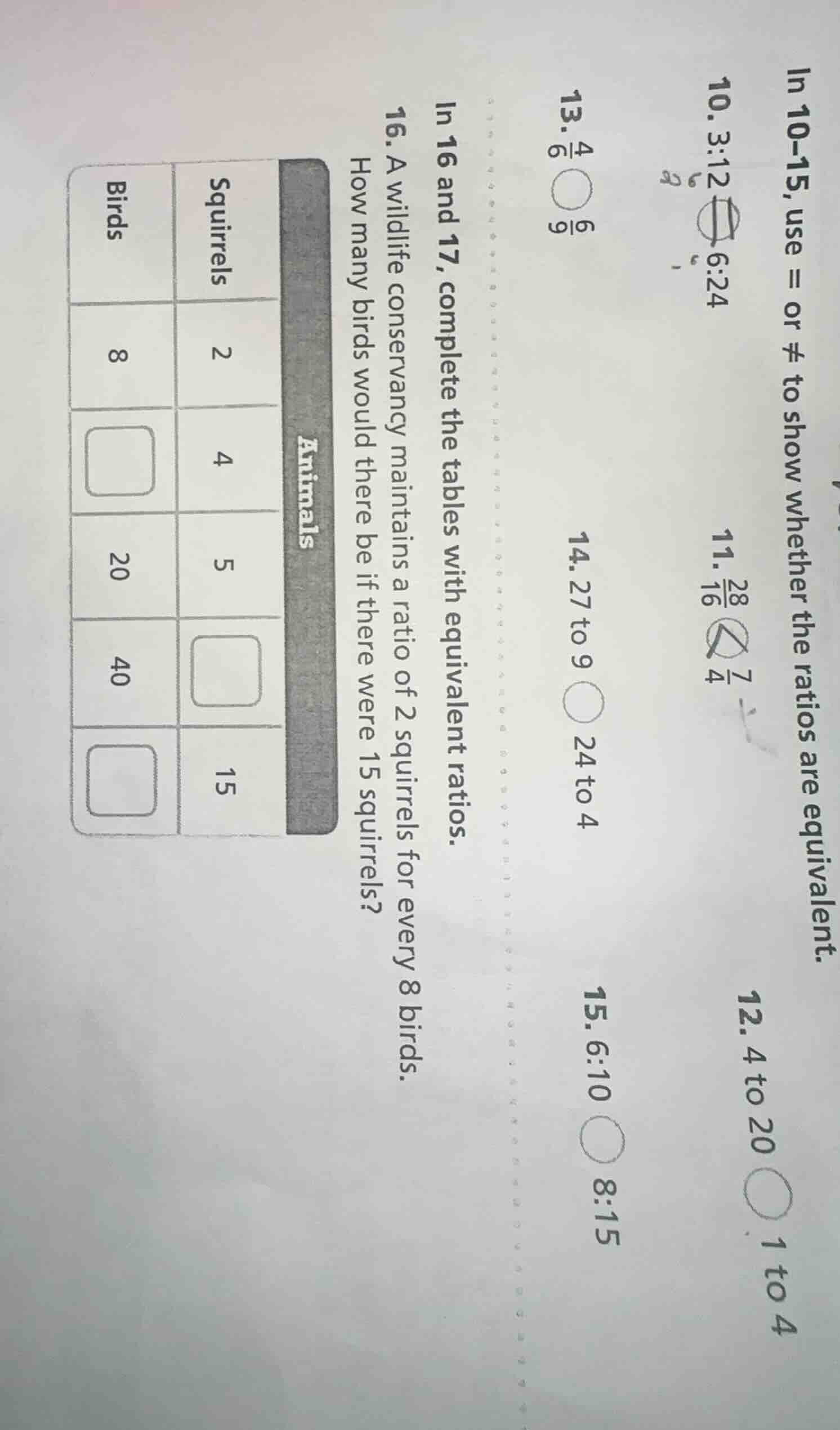 in 10–15, use = or ≠ to show whether the ratios are equivalent. 10. 3:1…