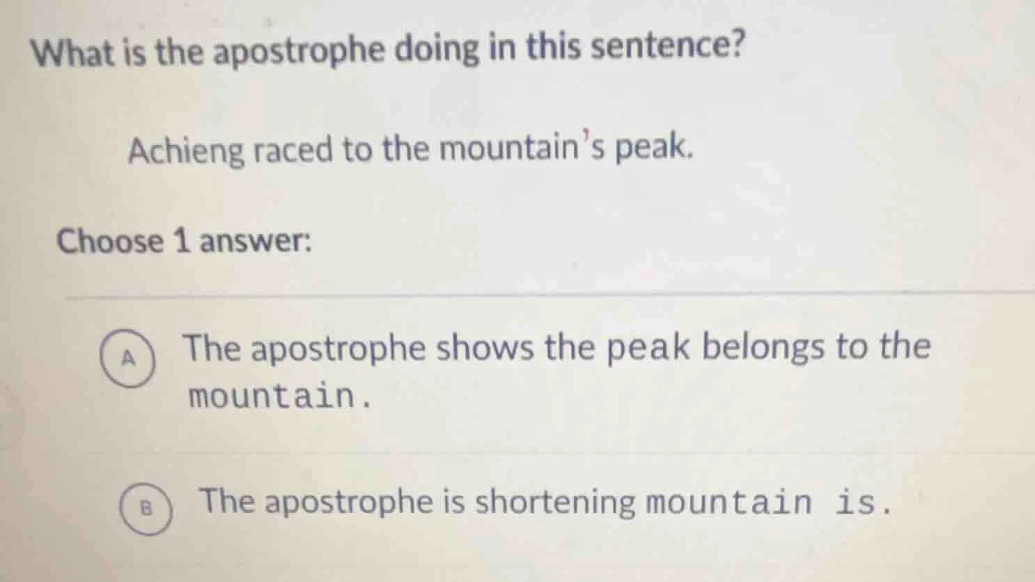 what is the apostrophe doing in this sentence? achieng raced to the mou…