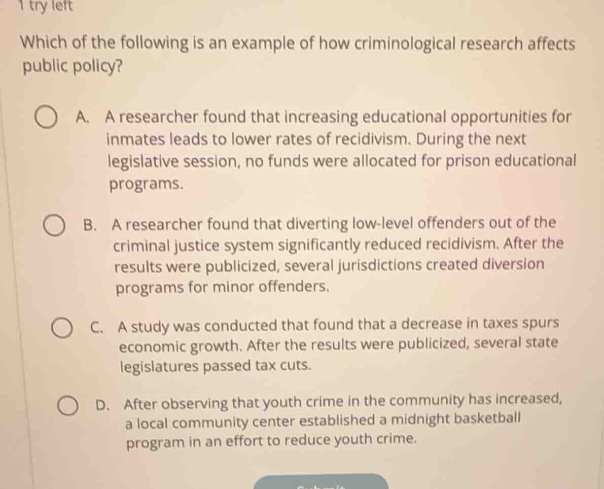 1 try left which of the following is an example of how criminological r…