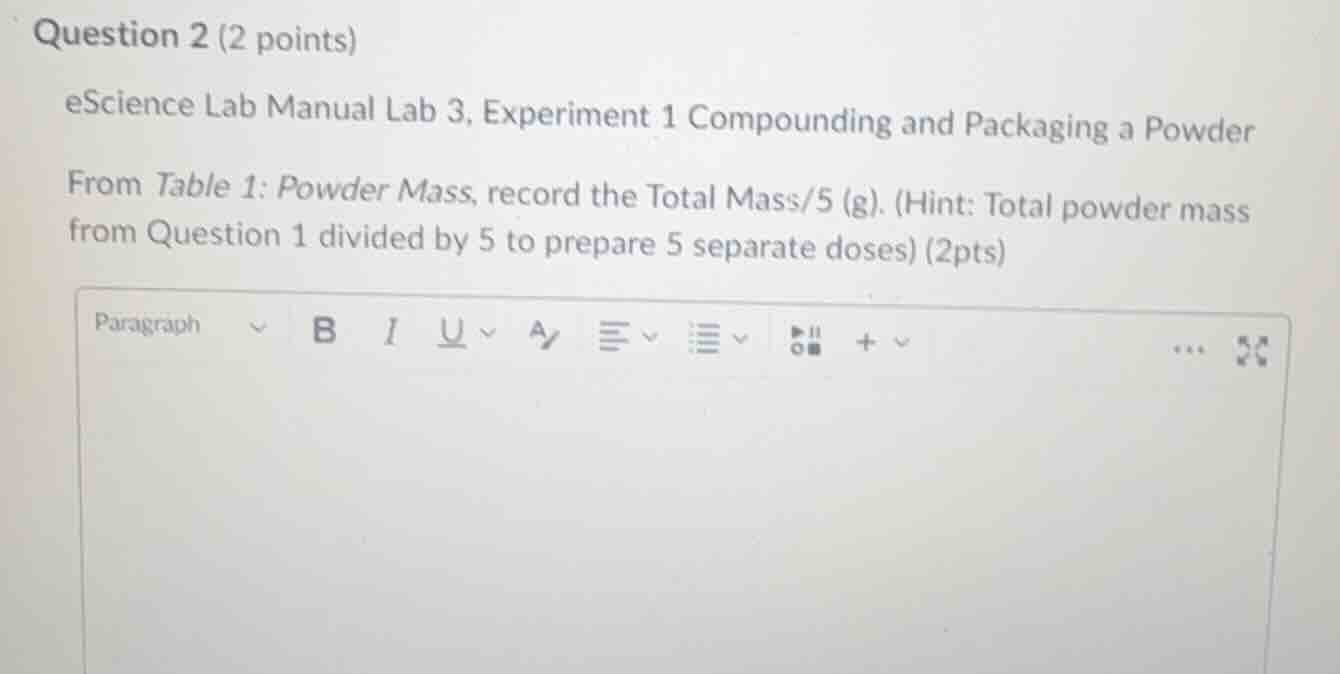 question 2 (2 points) escience lab manual lab 3, experiment 1 compoundi…