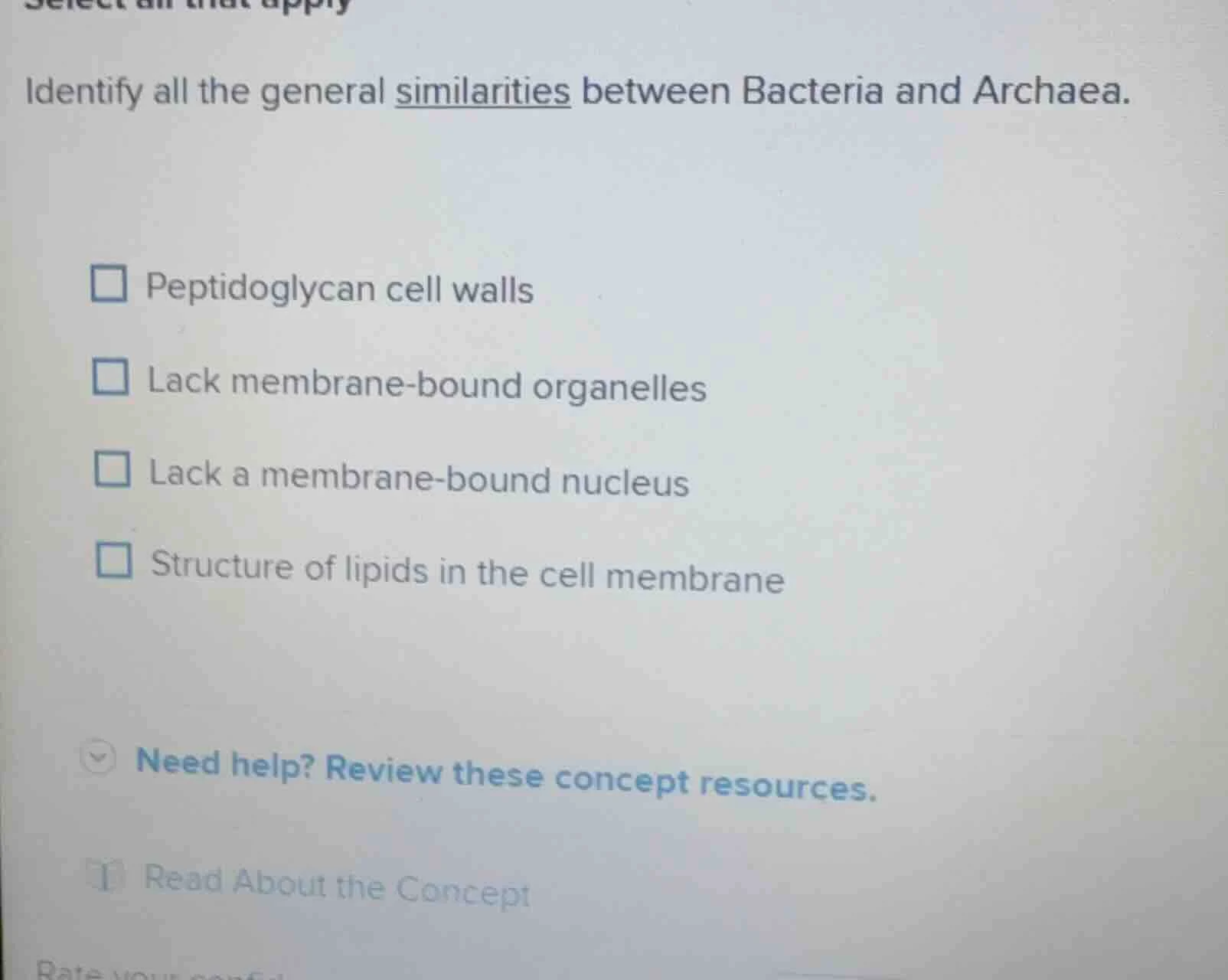 identify all the general similarities between bacteria and archaea. pep…