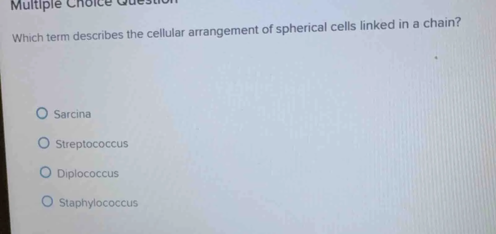 multiple choice question which term describes the cellular arrangement …