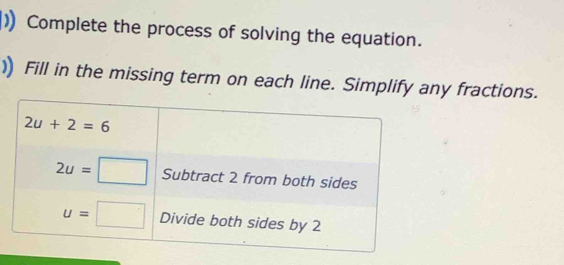 complete the process of solving the equation. fill in the missing term …