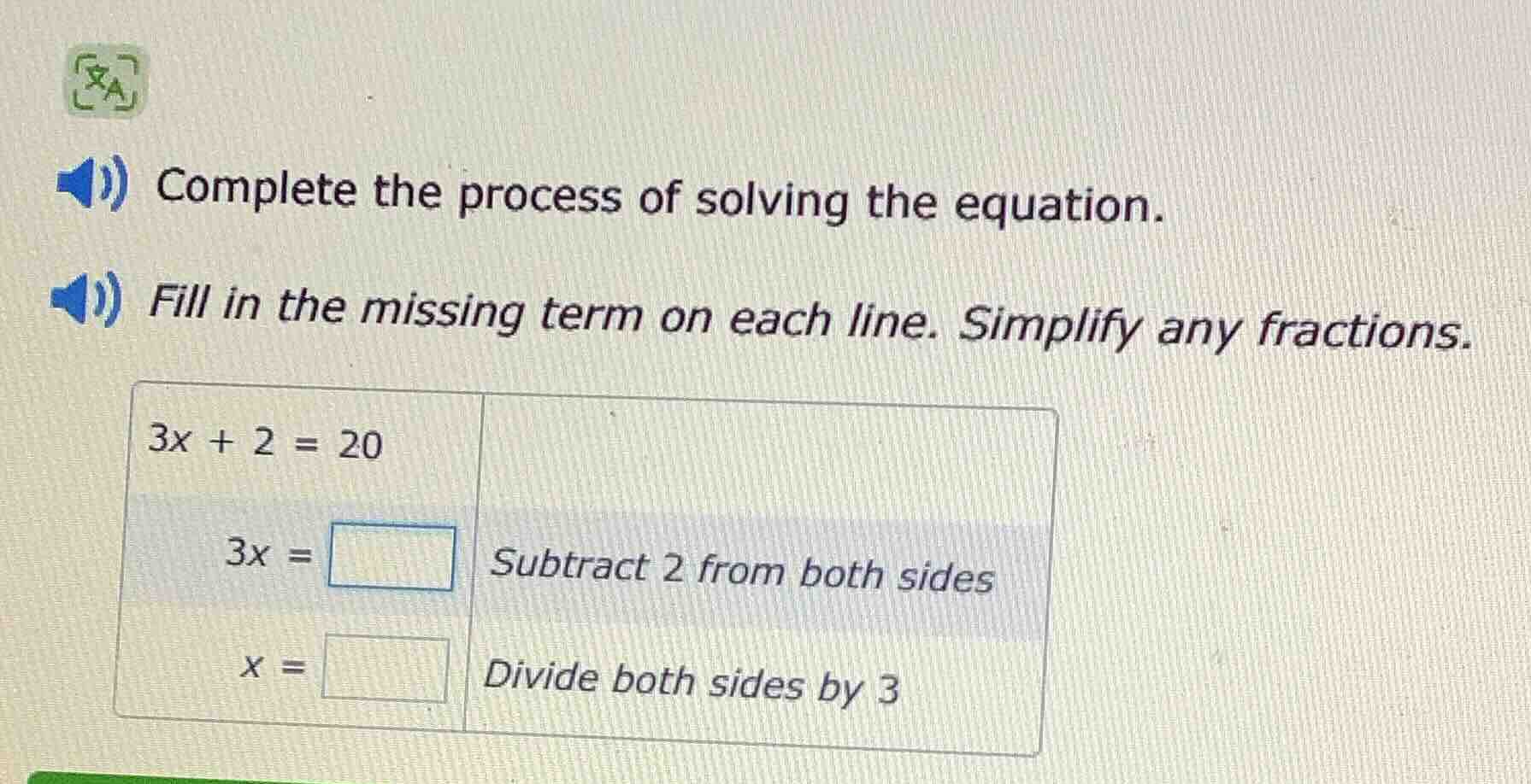 complete the process of solving the equation. fill in the missing term …