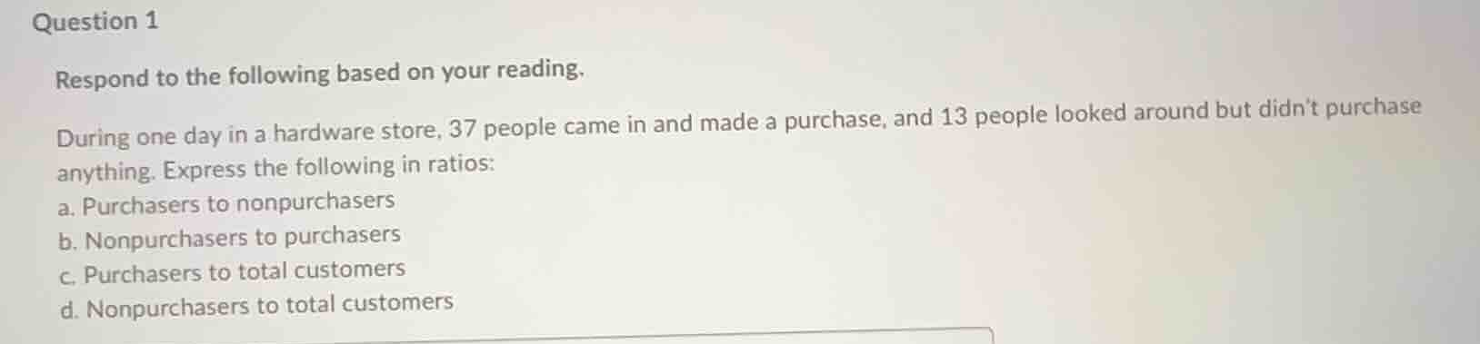 question 1 respond to the following based on your reading. during one d…