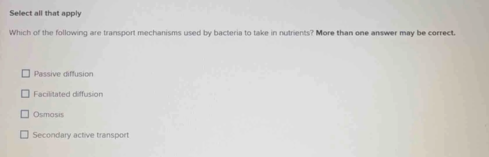 select all that apply which of the following are transport mechanisms u…