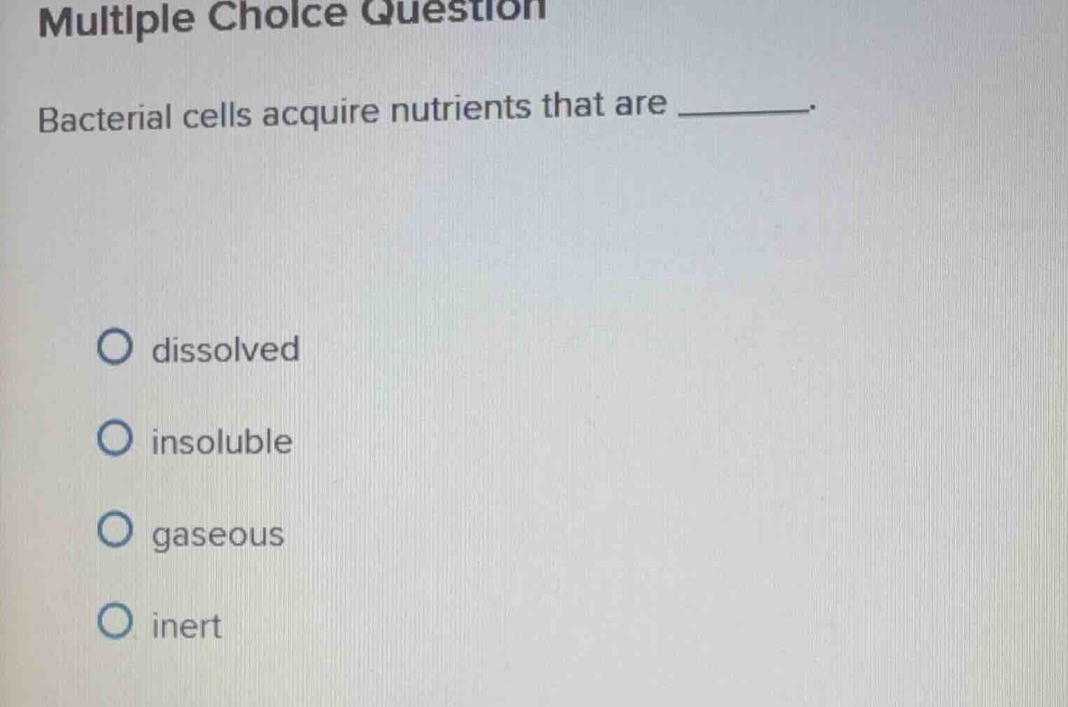 multiple choice question bacterial cells acquire nutrients that are ___…