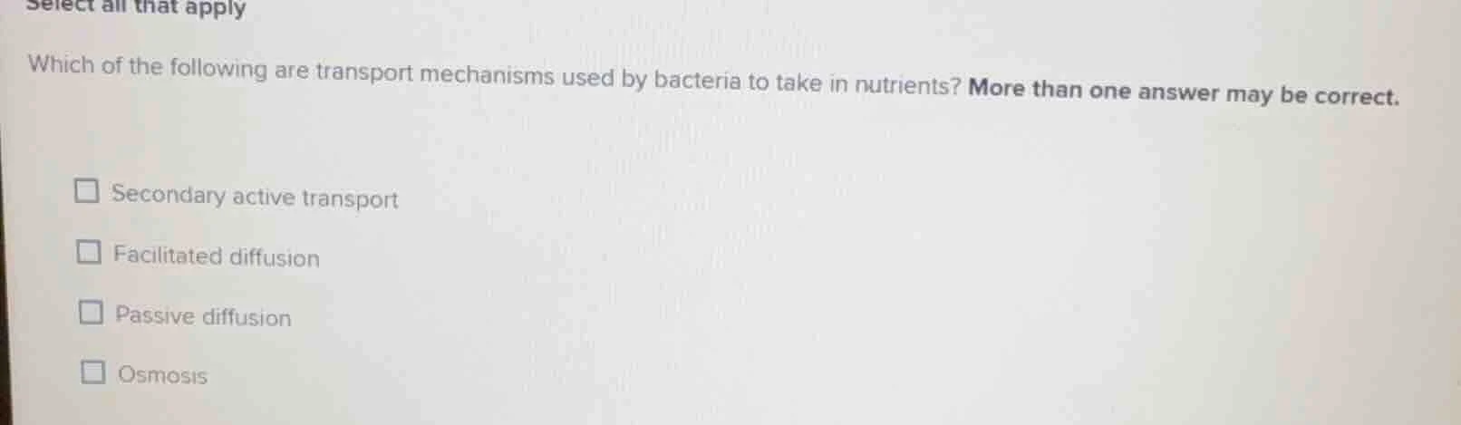 select all that apply which of the following are transport mechanisms u…