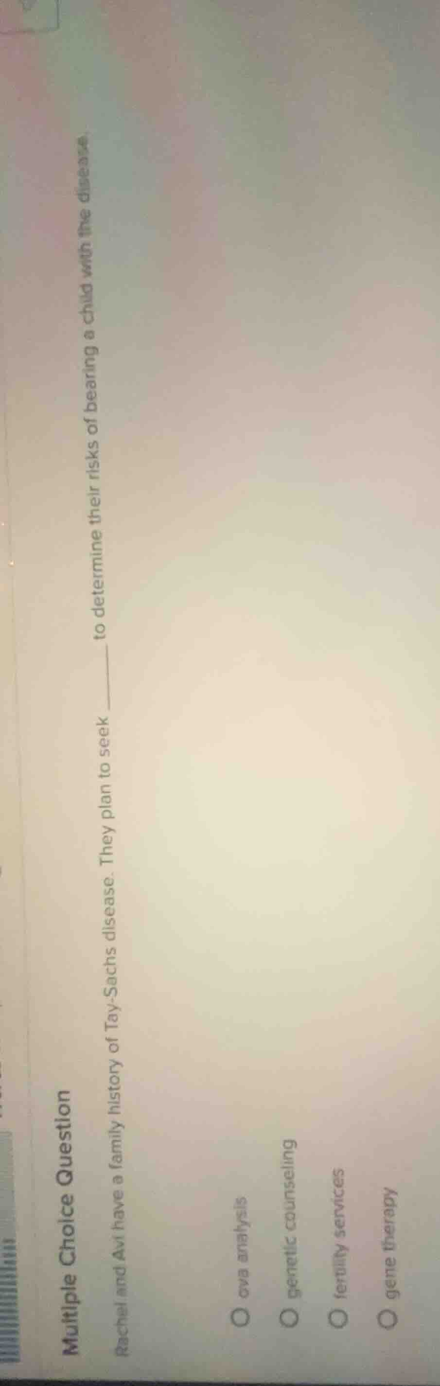 multiple choice question rachel and avi have a family history of tay - …