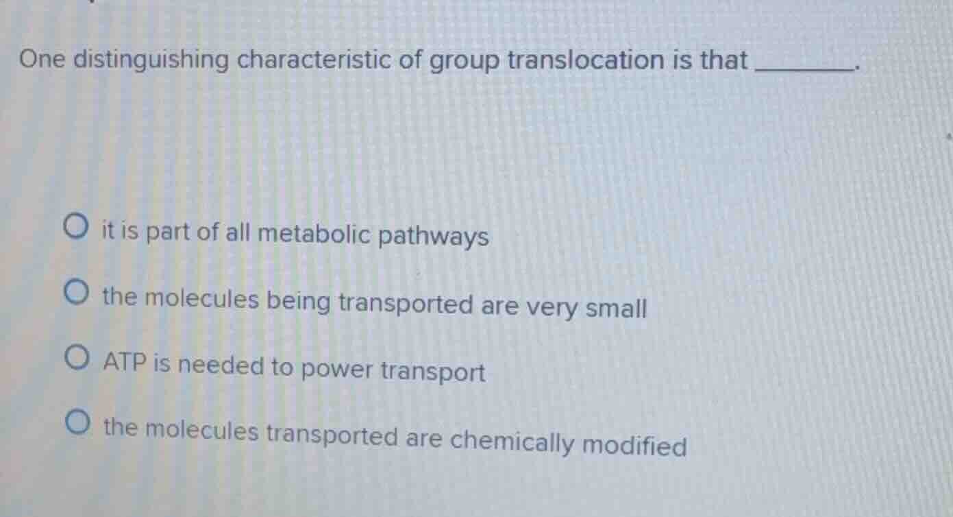 one distinguishing characteristic of group translocation is that ______…