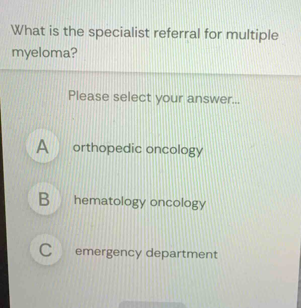 what is the specialist referral for multiple myeloma? please select you…
