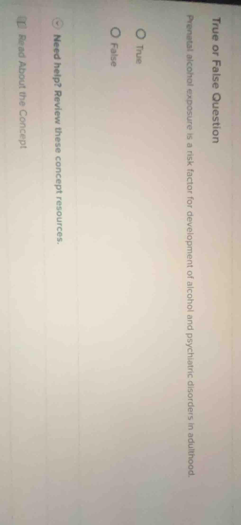 true or false question prenatal alcohol exposure is a risk factor for d…