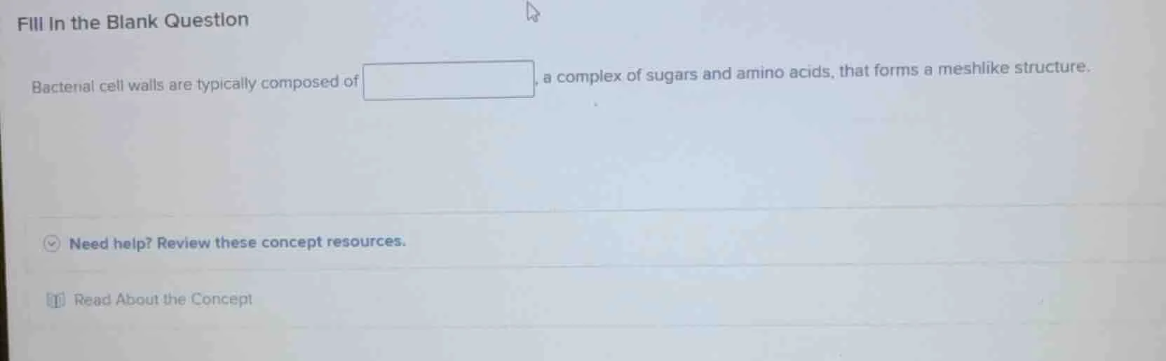 fill in the blank question bacterial cell walls are typically composed …