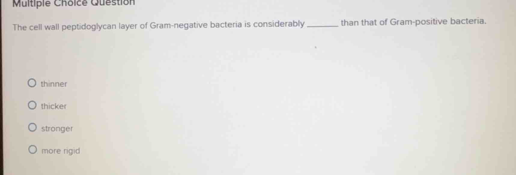 multiple choice question the cell wall peptidoglycan layer of gram - ne…