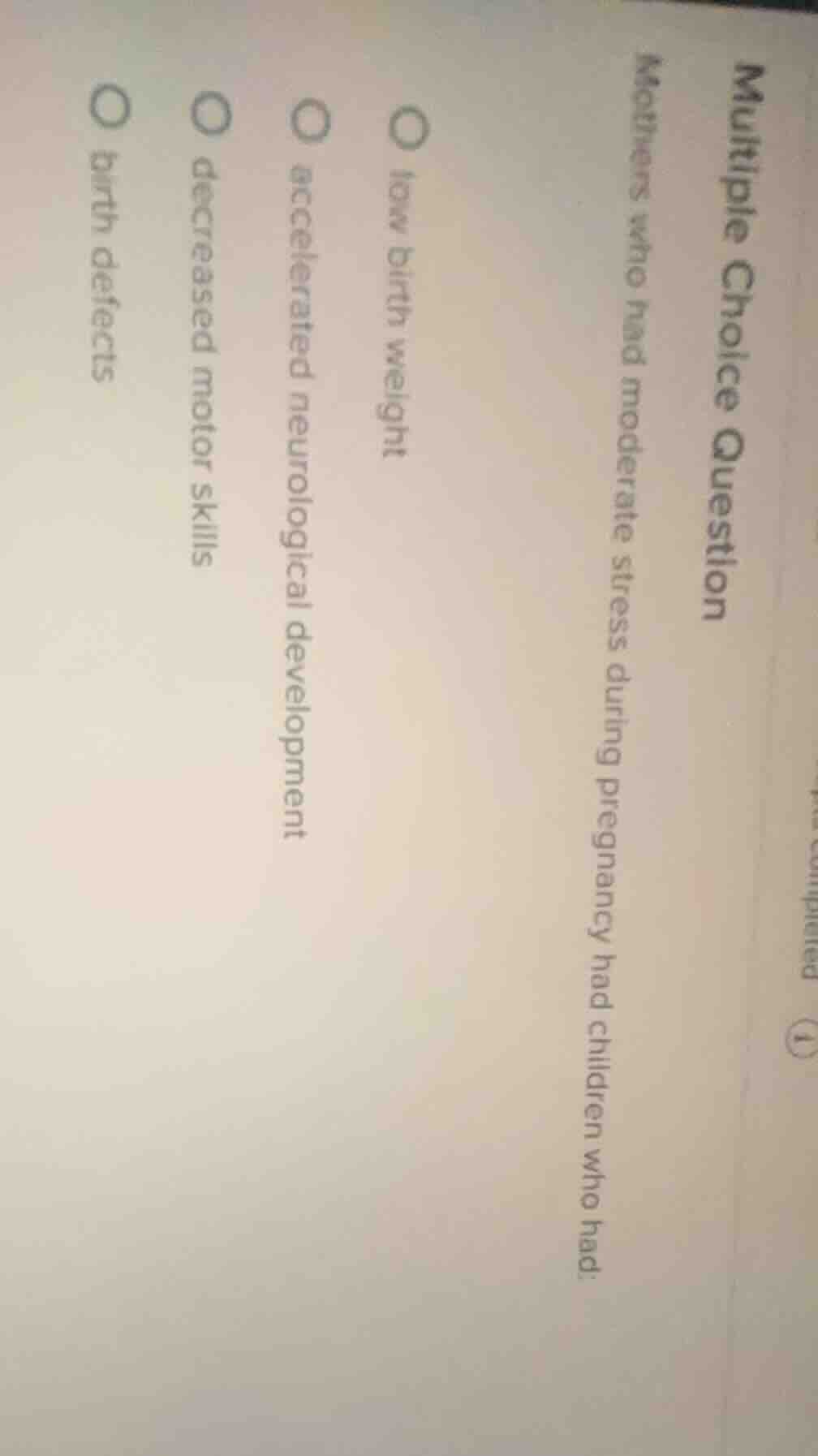 multiple choice question mothers who had moderate stress during pregnan…