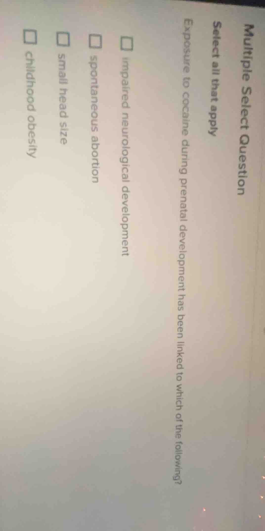 multiple select question select all that apply exposure to cocaine duri…