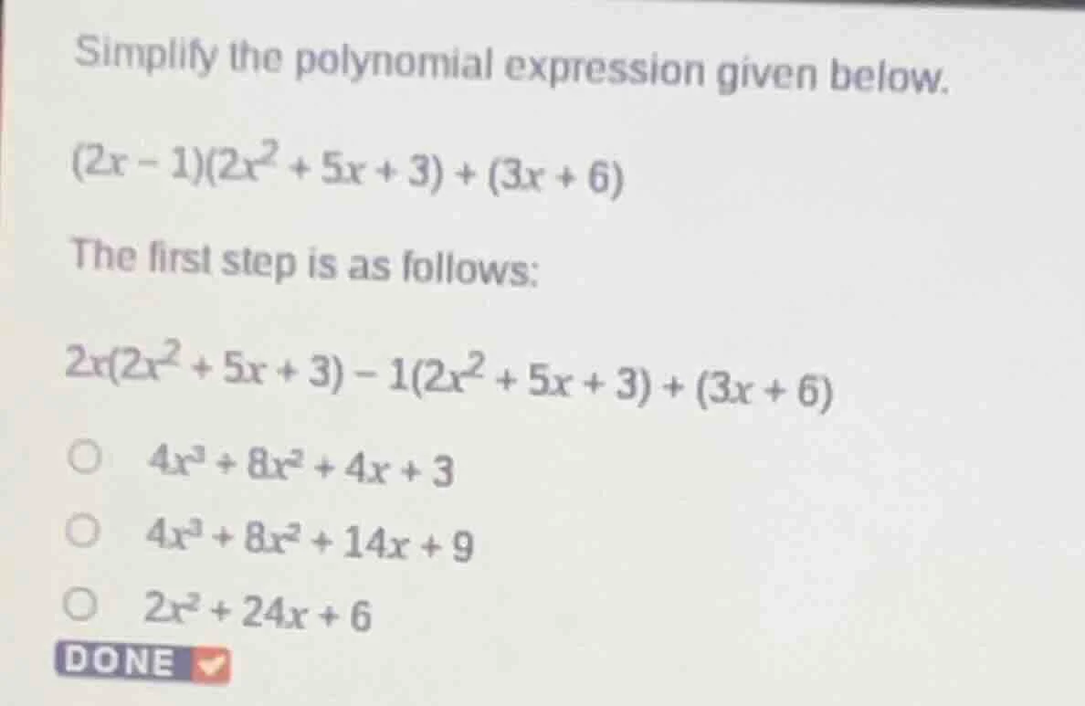 simplify the polynomial expression given below. $(2x - 1)(2x^2 + 5x + 3…