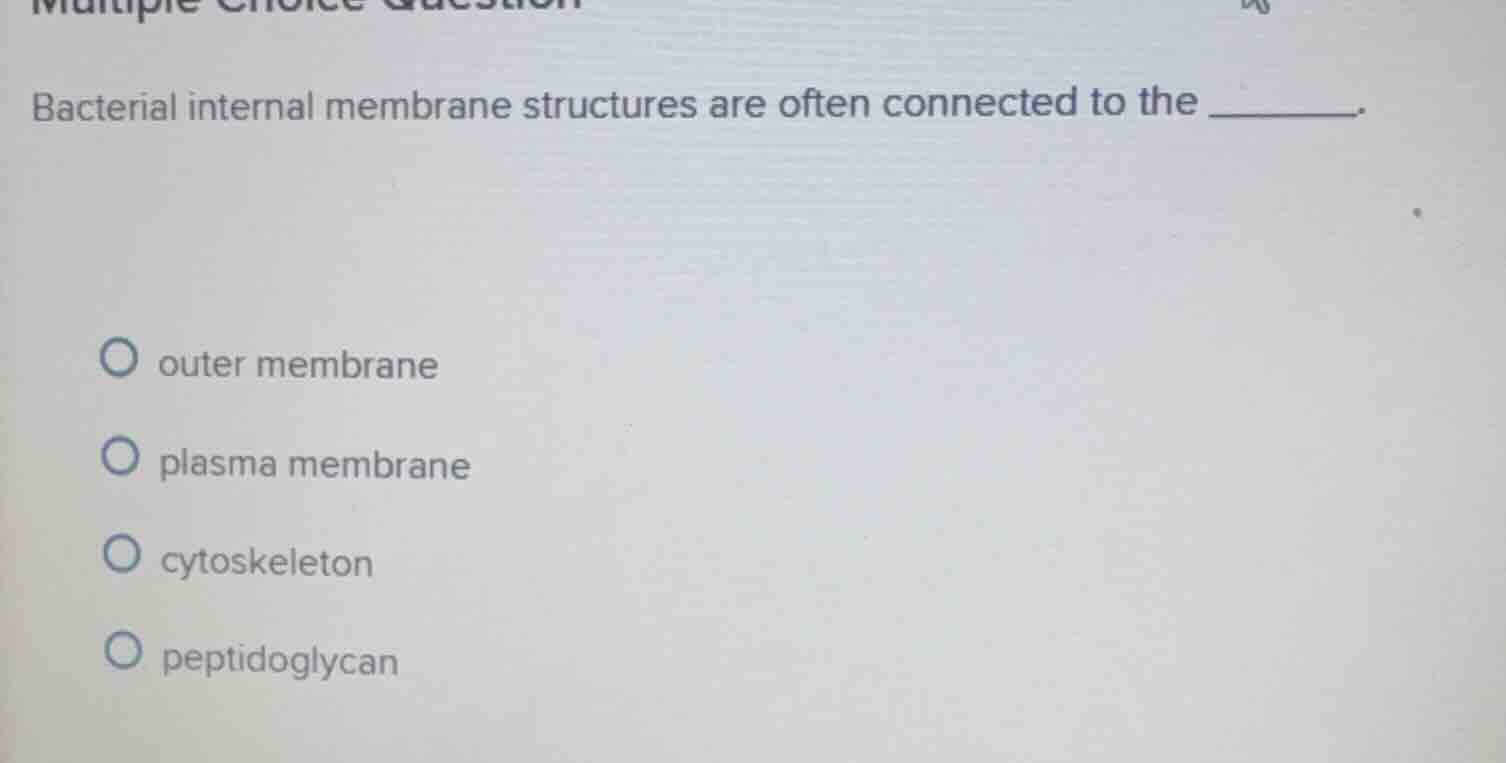 multiple choice question bacterial internal membrane structures are oft…
