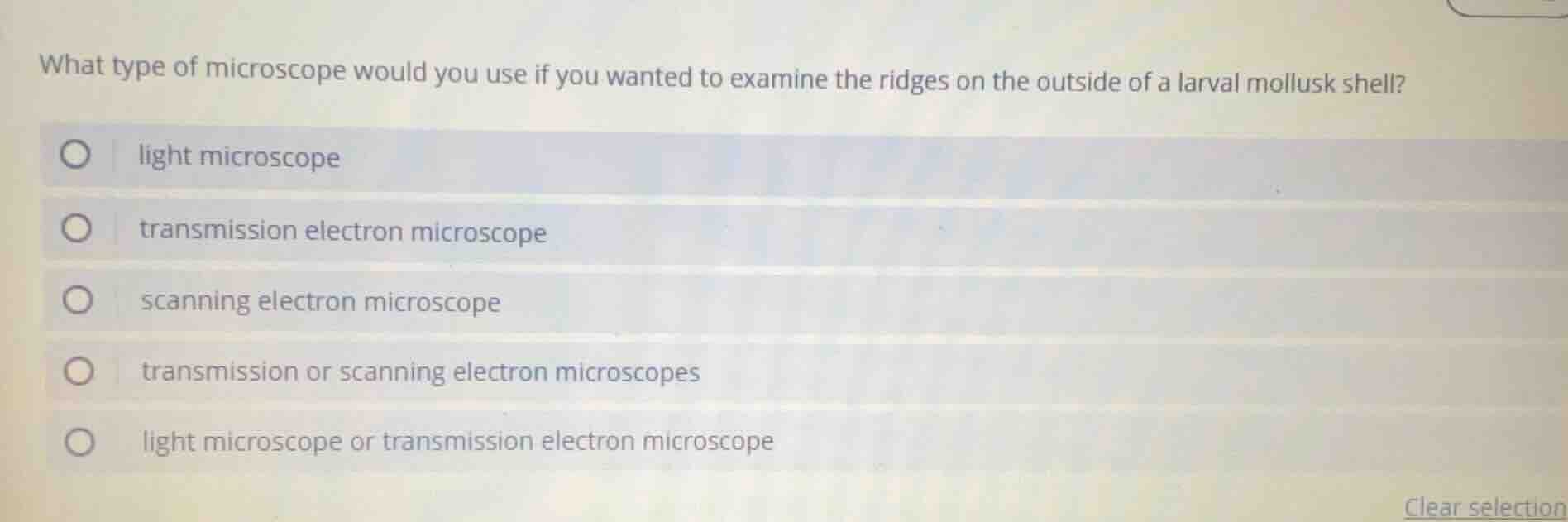what type of microscope would you use if you wanted to examine the ridg…