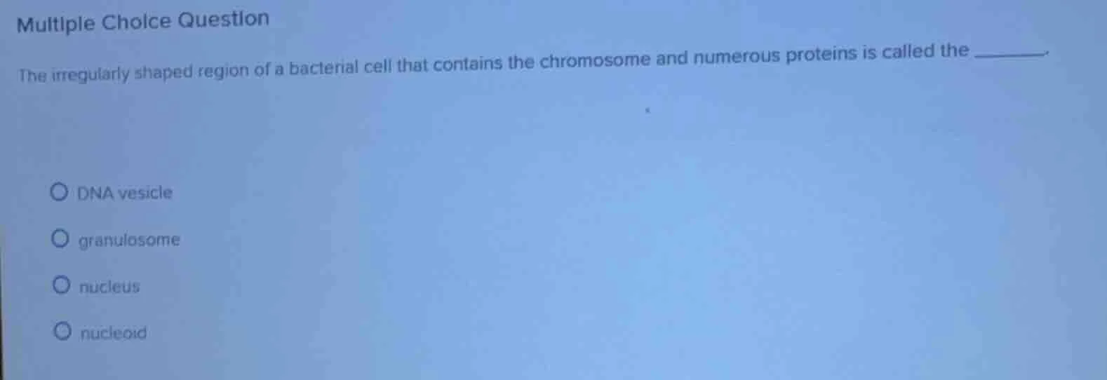 multiple choice question the irregularly shaped region of a bacterial c…