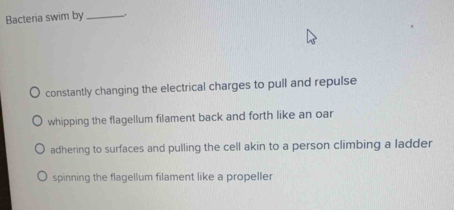 bacteria swim by ______. - constantly changing the electrical charges t…