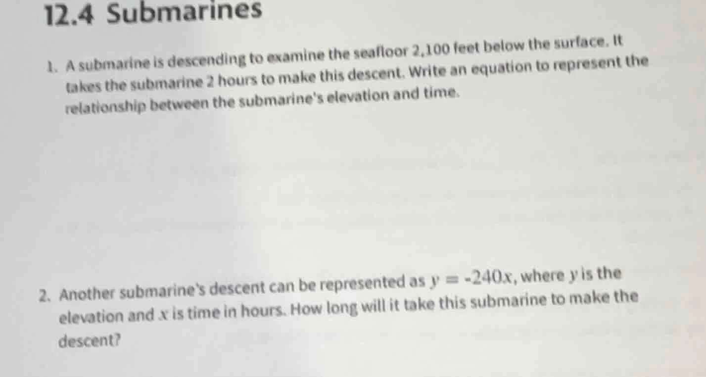 12.4 submarines 1. a submarine is descending to examine the seafloor 2,…