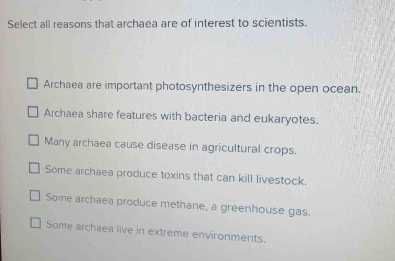select all reasons that archaea are of interest to scientists. archaea …