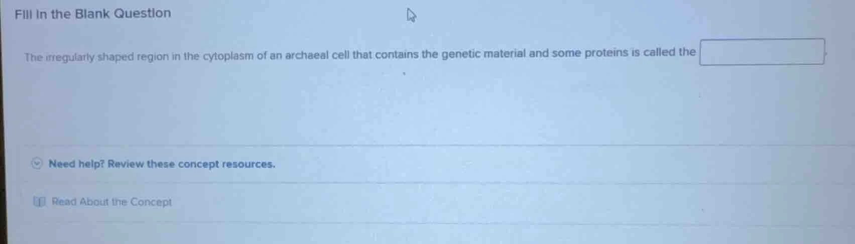 fill in the blank question the irregularly shaped region in the cytopla…
