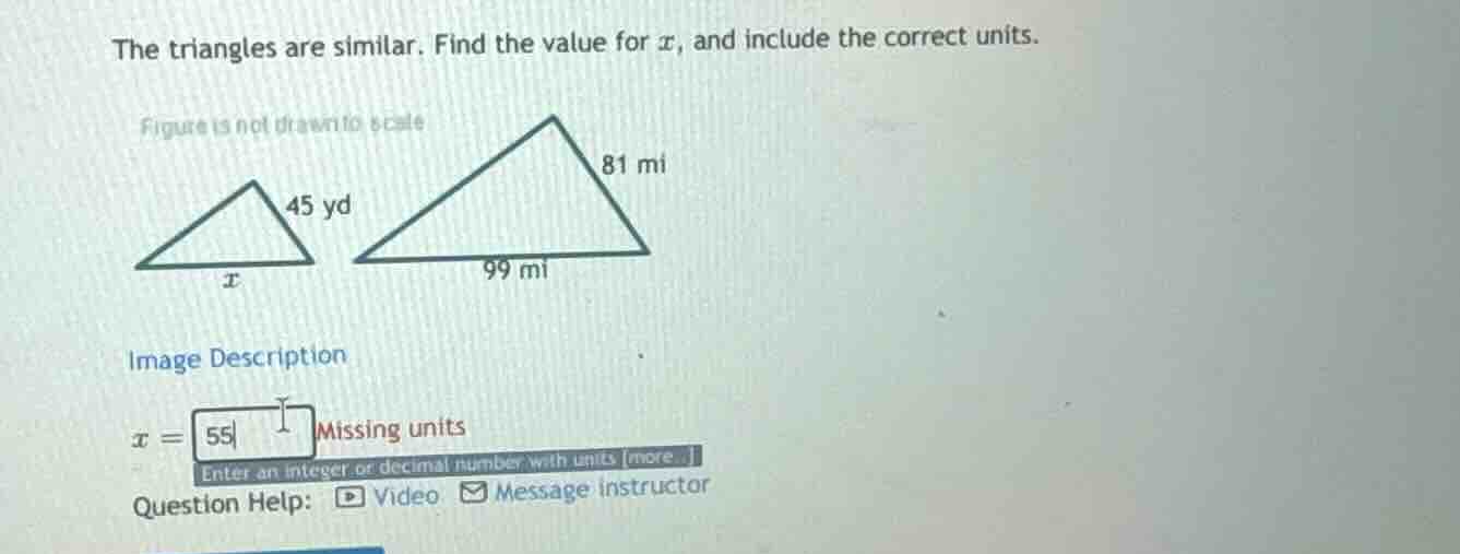 the triangles are similar. find the value for ( x ), and include the co…