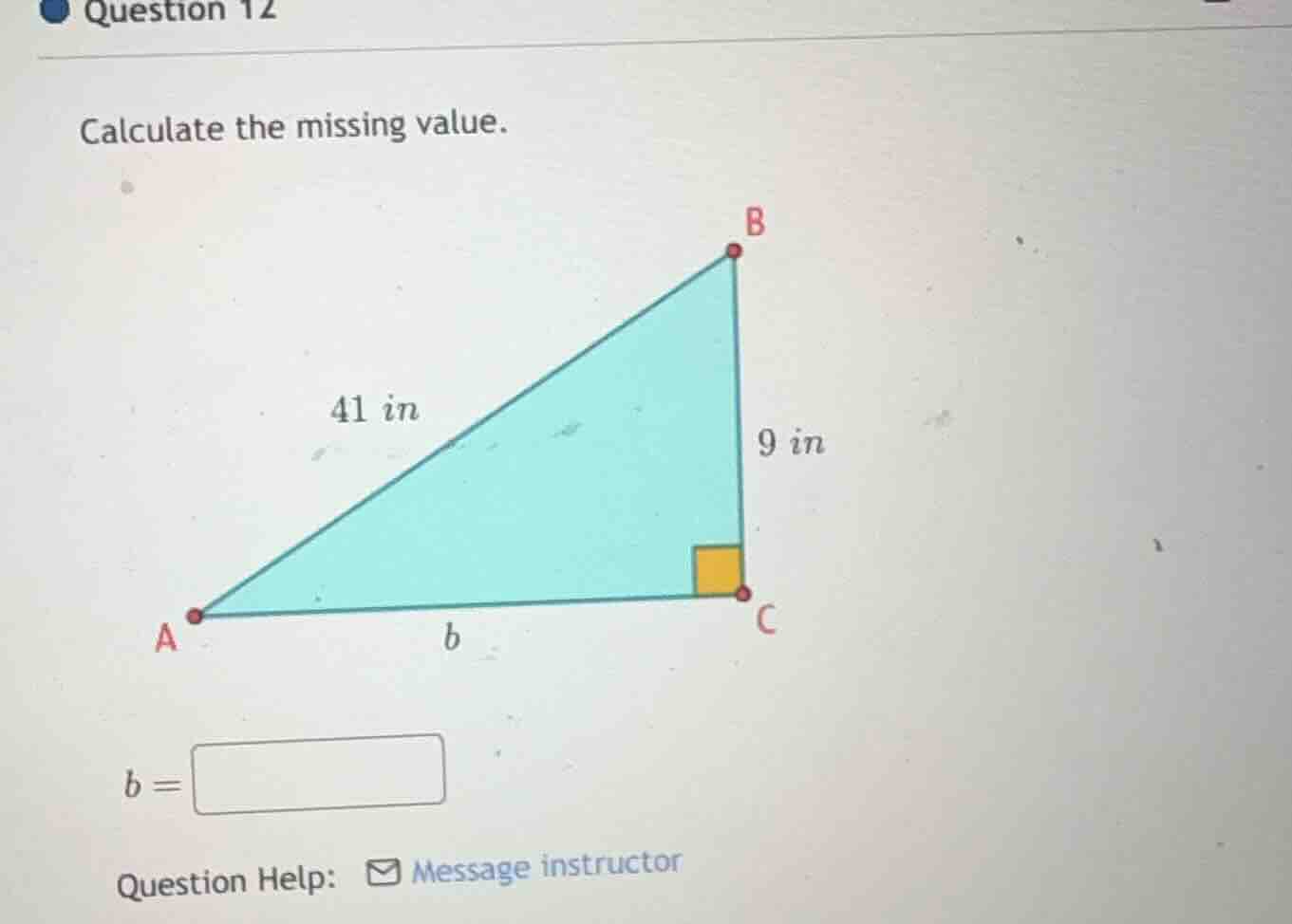 question 12 calculate the missing value. 41 in 9 in a c b b = question …