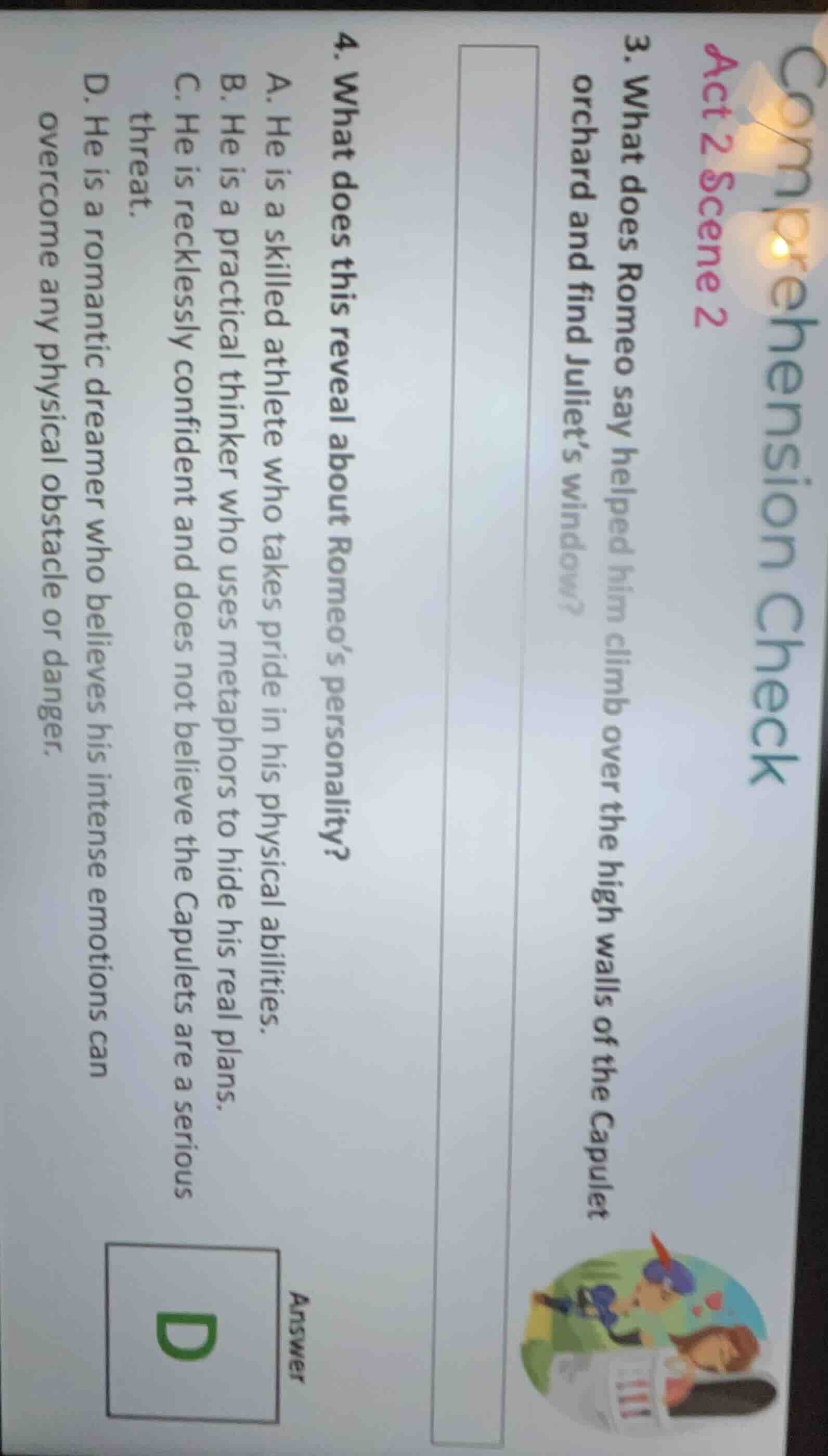 comprehension check act 2 scene 2 3. what does romeo say helped him cli…