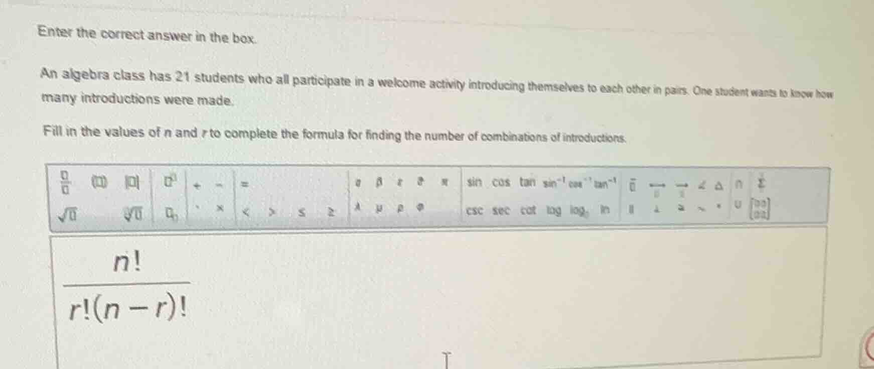enter the correct answer in the box. an algebra class has 21 students w…
