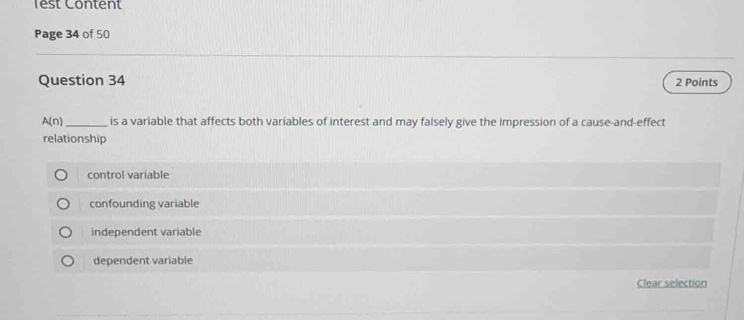 question 34 a(n) ______ is a variable that affects both variables of in…
