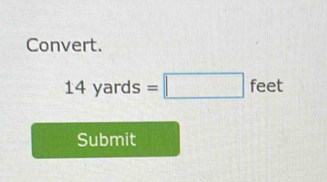 convert. 14 yards = \\square feet submit
