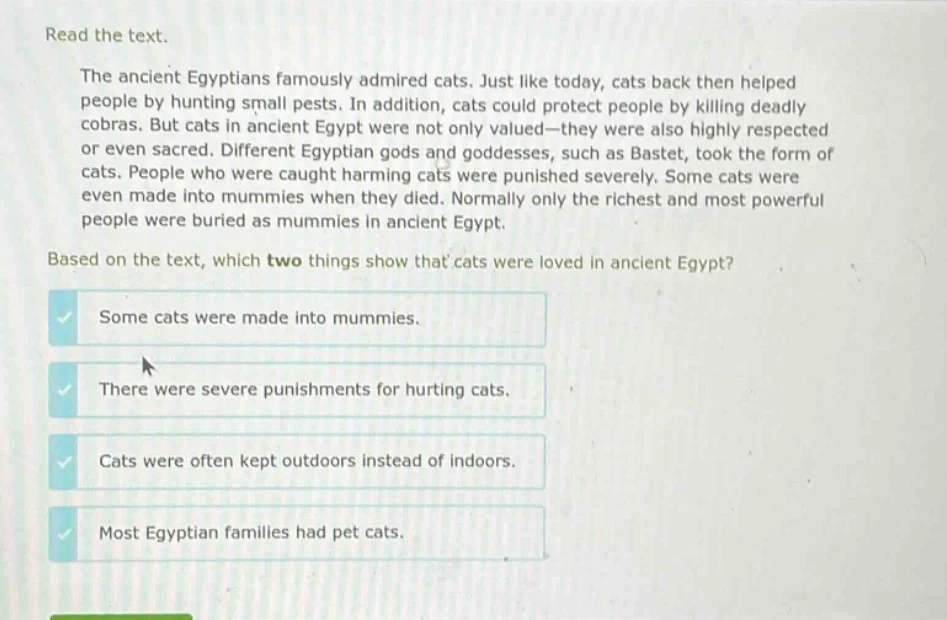 read the text. the ancient egyptians famously admired cats. just like t…