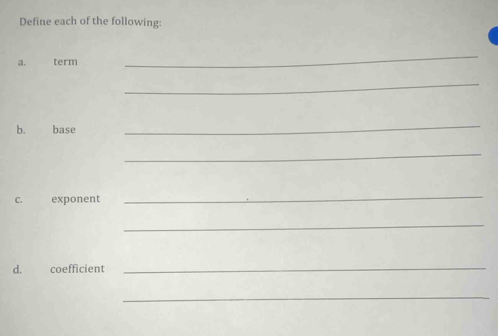 define each of the following: a. term b. base c. exponent d. coefficient