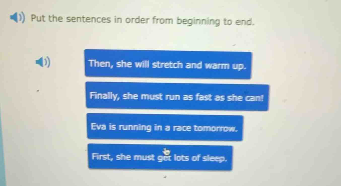 put the sentences in order from beginning to end. then, she will stretc…