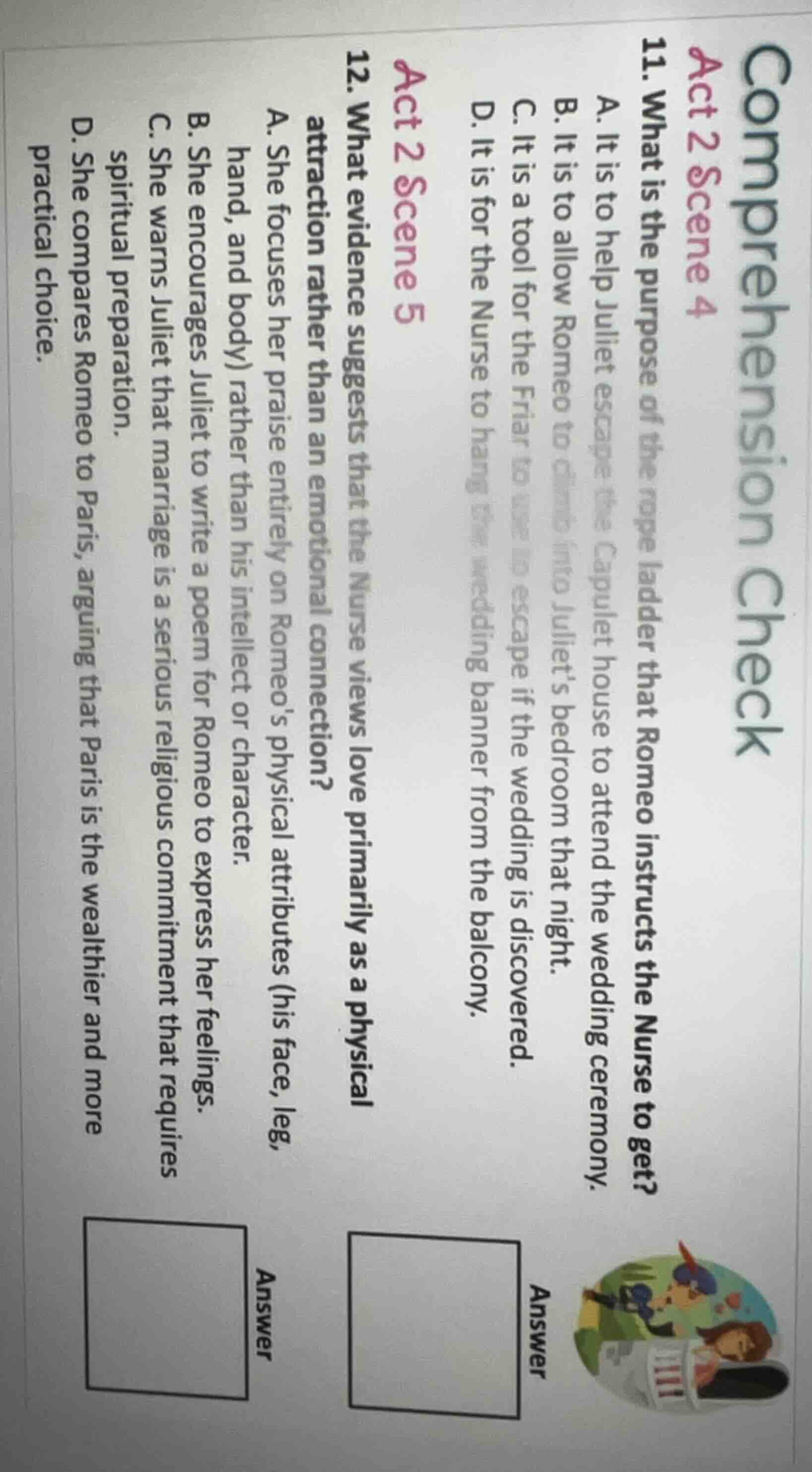 comprehension check act 2 scene 4 11. what is the purpose of the rope l…