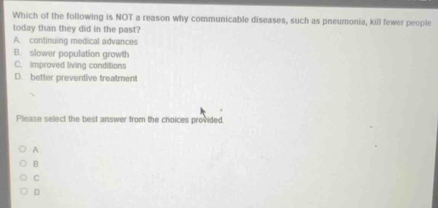 which of the following is not a reason why communicable diseases, such …