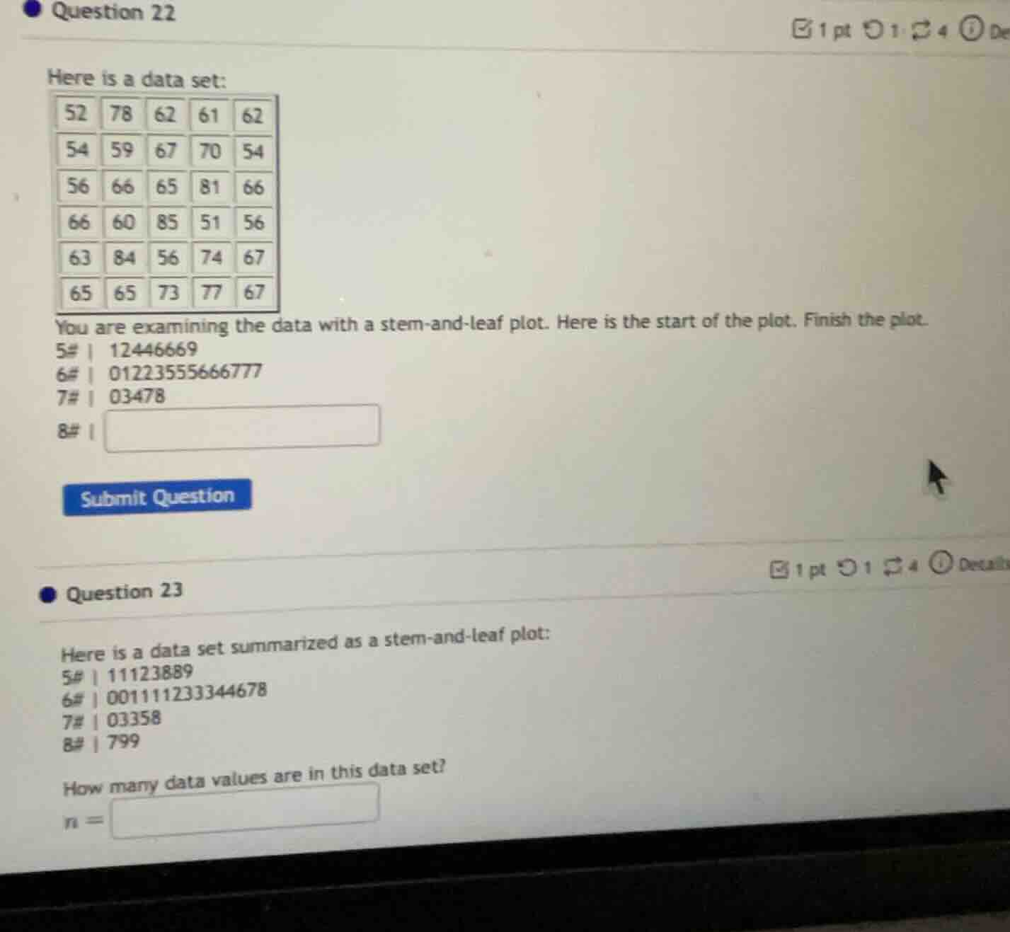 question 22 here is a data set: 52 78 62 61 62 54 59 67 70 54 56 66 65 …