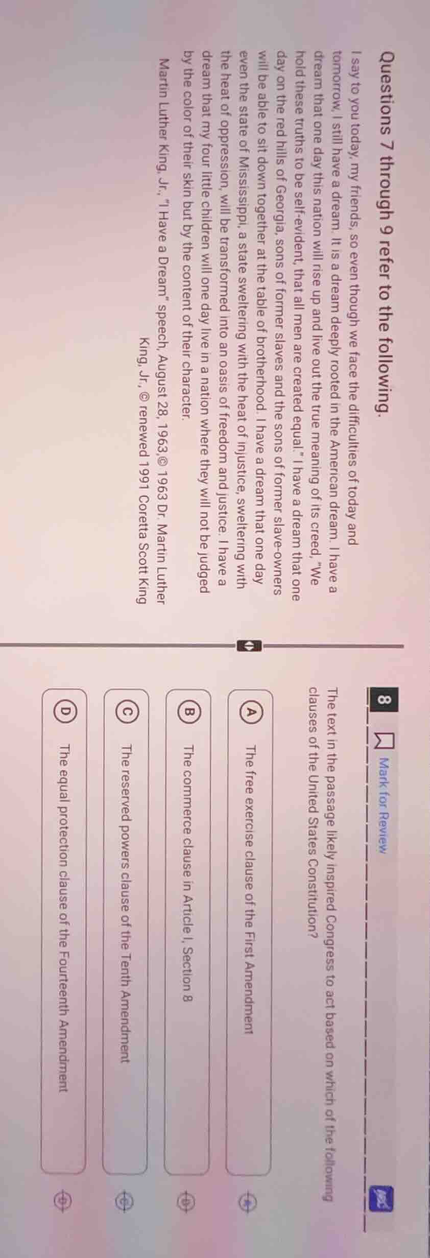 questions 7 through 9 refer to the following. i say to you today, my fr…