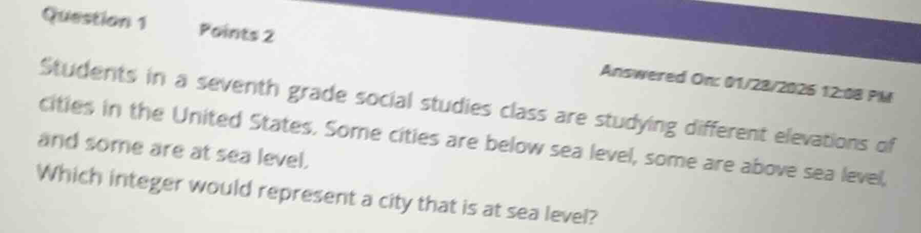 question 1 points 2 answered on: 01/23/2025 12:08 pm students in a seve…