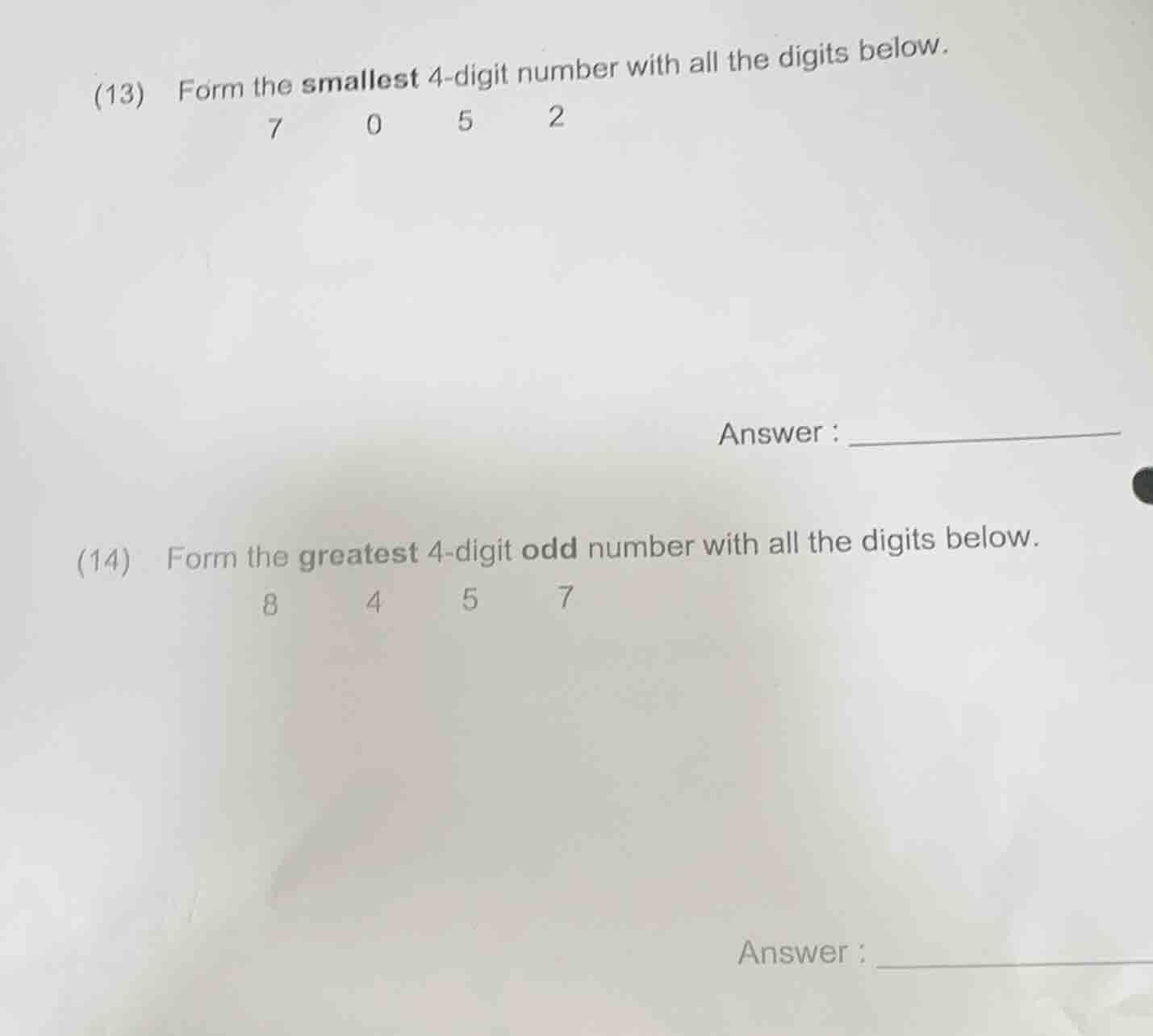 (13) form the smallest 4 - digit number with all the digits below. 7 0 …