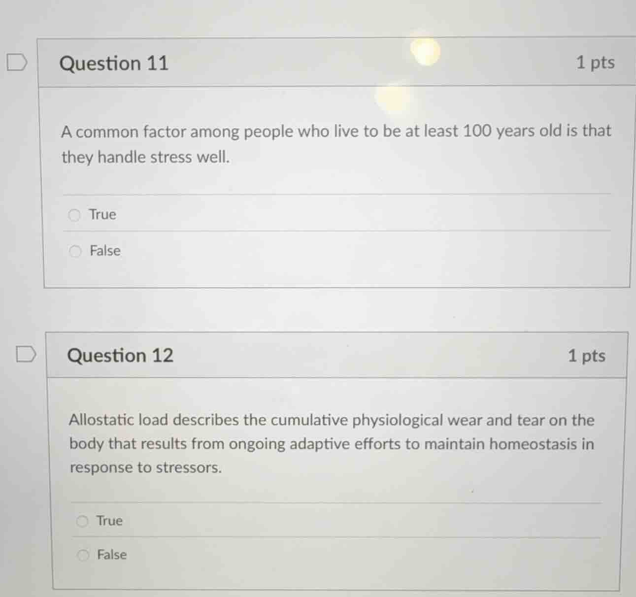 question 11 1 pts a common factor among people who live to be at least …