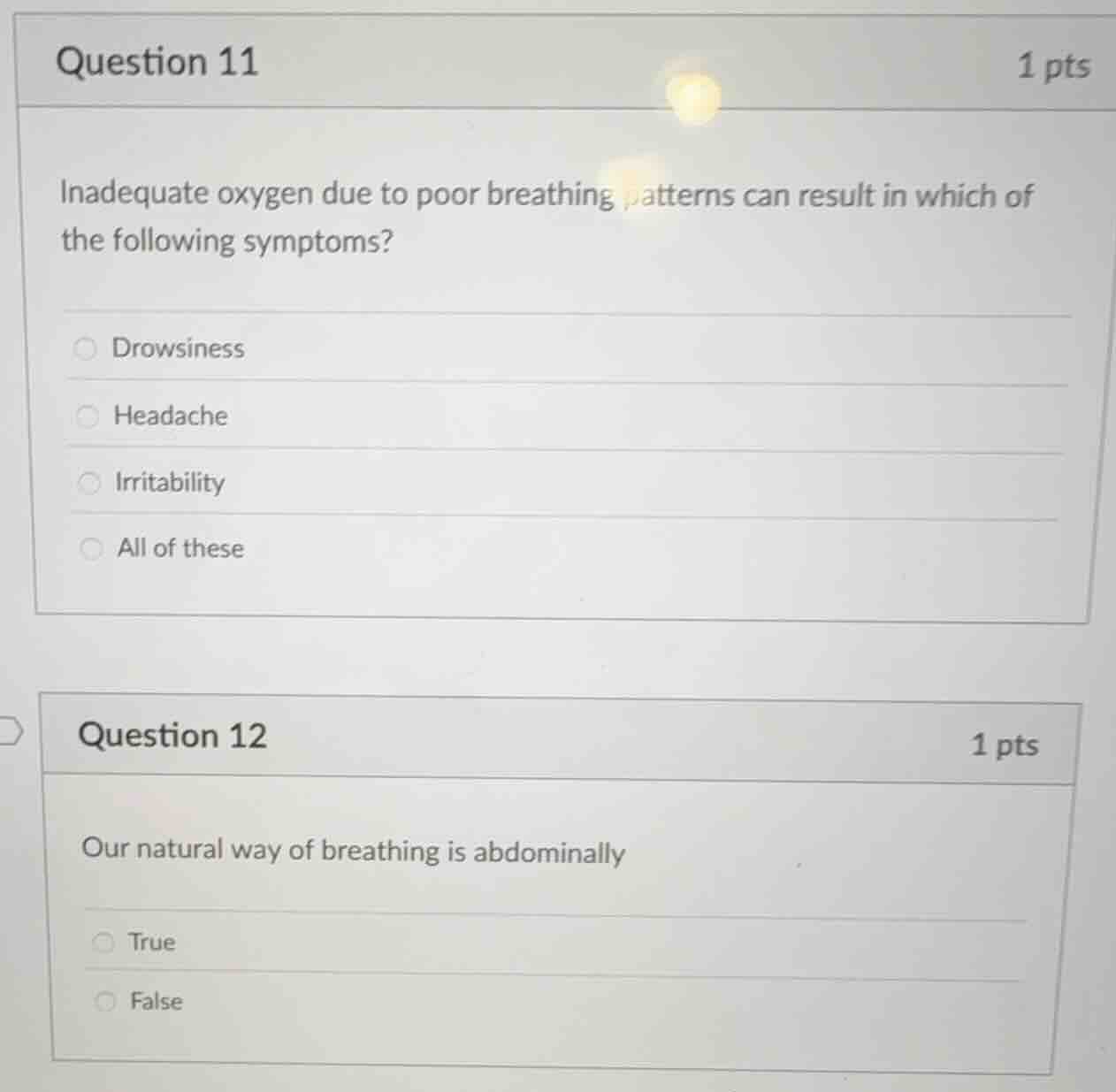 question 11 1 pts inadequate oxygen due to poor breathing patterns can …
