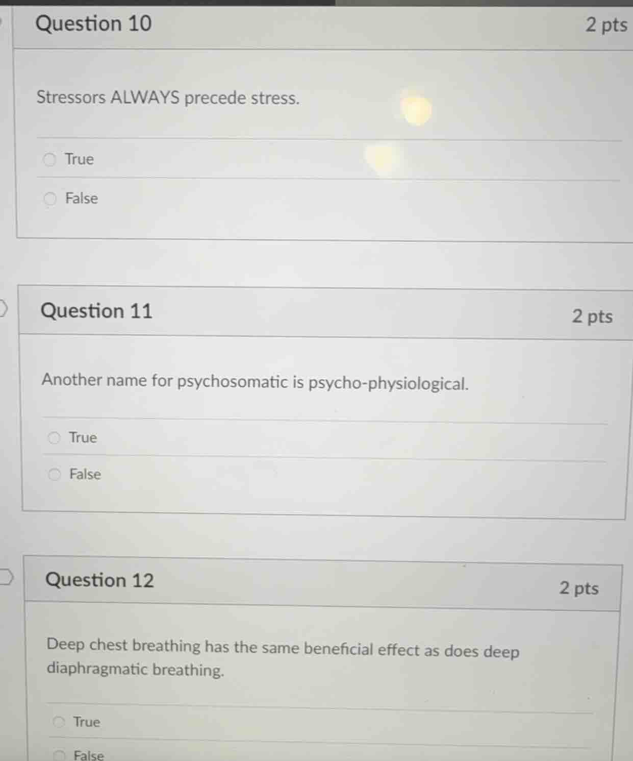 question 10 stressors always precede stress. true false question 11 ano…