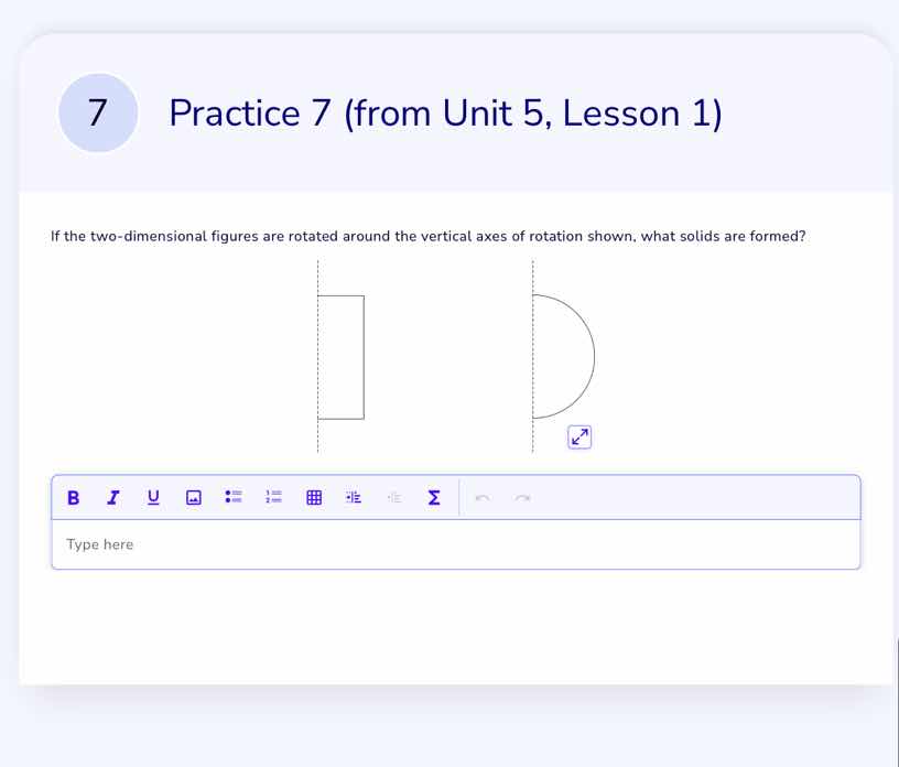 7 practice 7 (from unit 5, lesson 1) if the two - dimensional figures a…