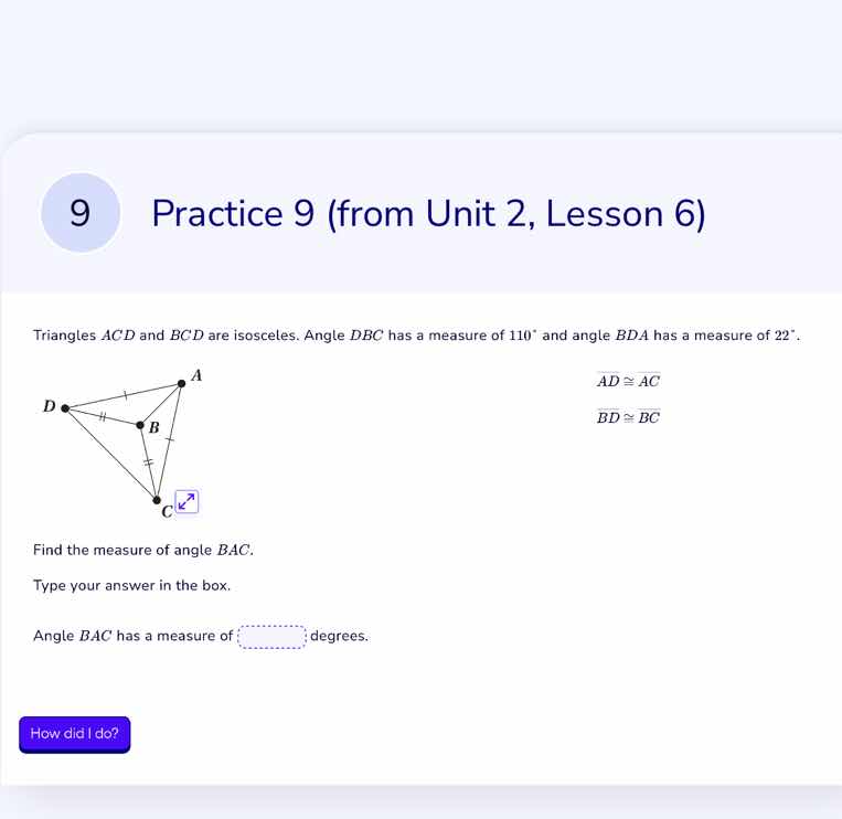 practice 9 (from unit 2, lesson 6) triangles acd and bcd are isosceles.…